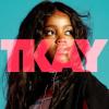 Tkay by  Tkay Maidza 