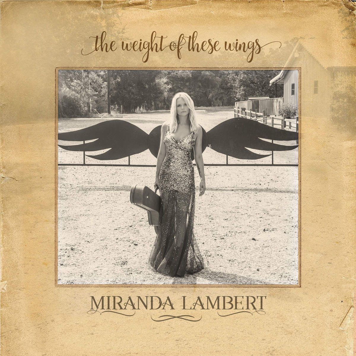 Miranda Lambert - The Weight Of These Wings album cover