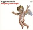 Everybody Loves Angels by  Bugge Wesseltoft