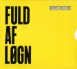 Fuld Af L&oslash;gn by  &Oslash;stkyst Hustlers 