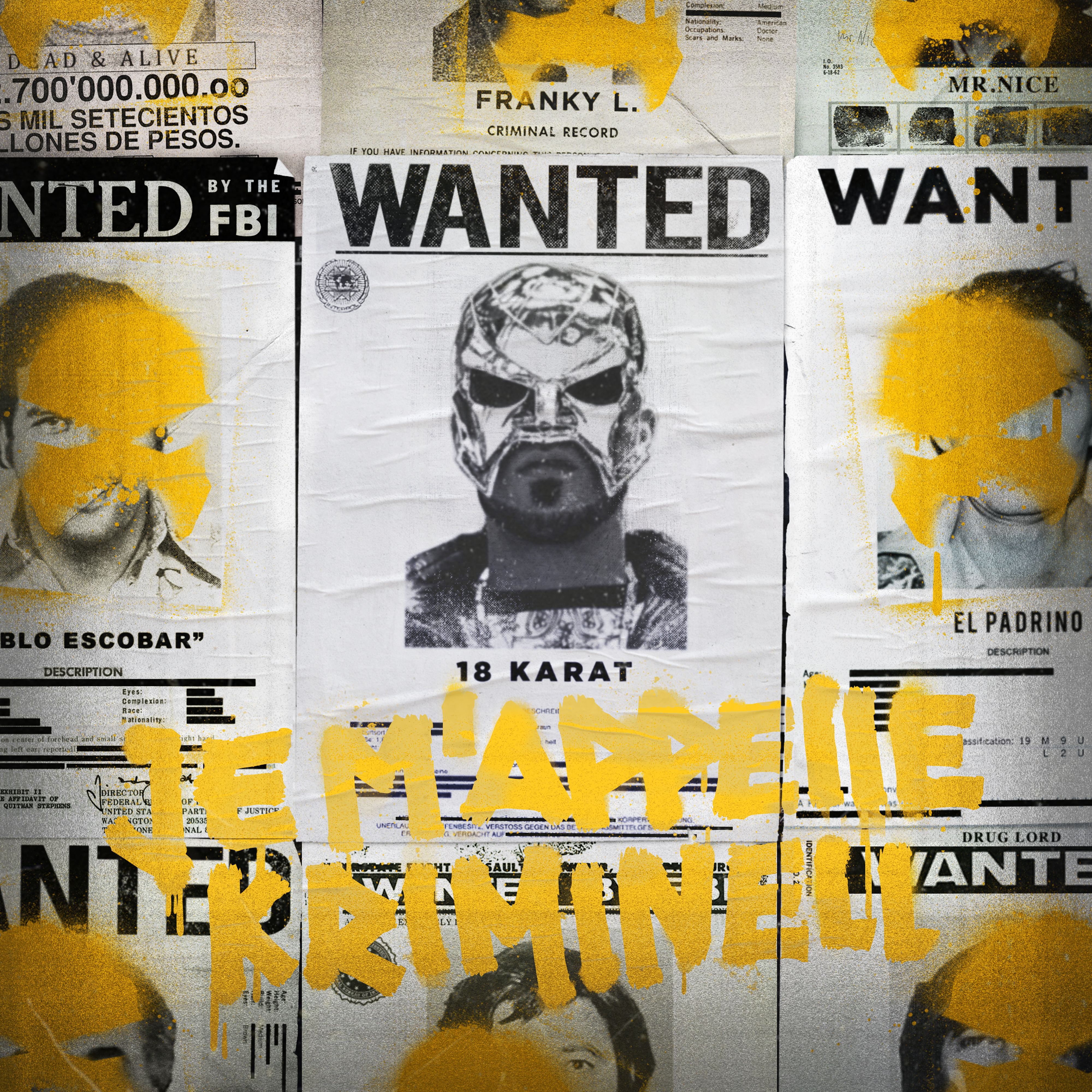 18 Karat - Je M'appelle Kriminell album cover