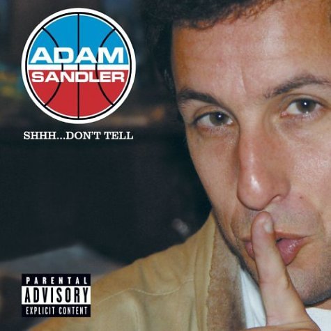 Adam Sandler - Shhh...don't Tell album cover