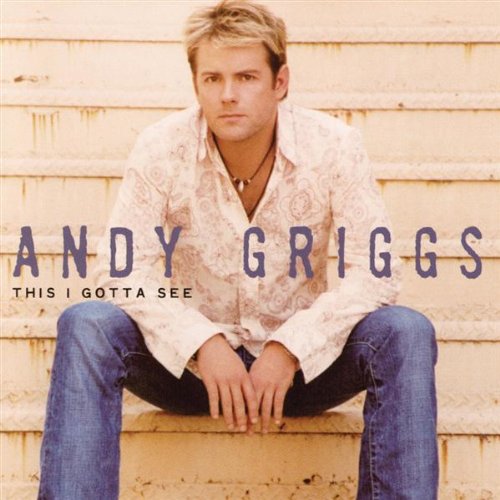 Andy Griggs - This I Gotta See album cover
