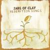 Redemption Songs by  Jars Of Clay 