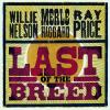 Last Of The Breed by  Willie Nelson  featuring  Merle Haggard  and  Ray Price 