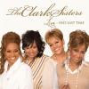 Live...one Last Time by  The Clark Sisters 
