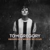 Heaven In A World So Cold by  Tom Gregory 