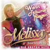 Wenn Träume Fliegen - Die Ersten Hits by  Melissa Naschenweng