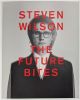 The Future Bites by  Steven Wilson 