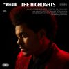 The Highlights by  The Weeknd 