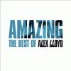 Amazing: The Best Of by  Alex Lloyd 