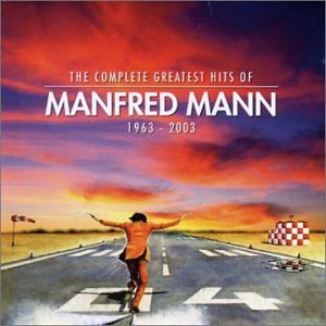 Manfred Mann's Earth Band - The Complete Greatest Hits 1963-2003 album cover