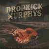 Okemah Rising by  Dropkick Murphys 