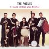 If I Should Fall From Grace With God by  The Pogues 