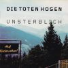 Unsterblich by  Die Toten Hosen 