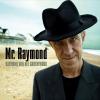 Mr. Raymond by  Raymond Van Het Groenewoud 