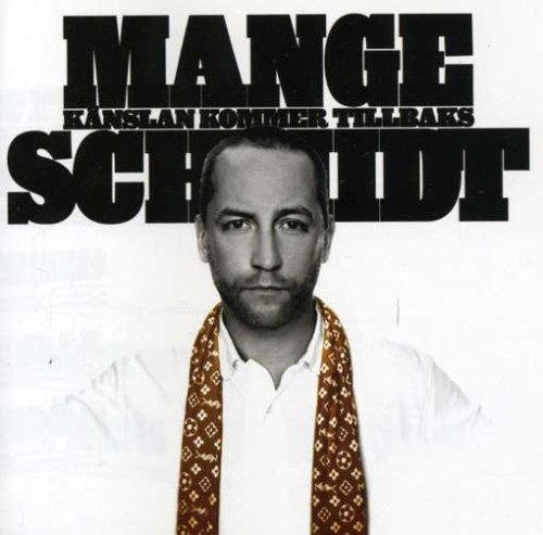 Mange Schmidt - K&auml;nslan Kommer Tillbaks album cover