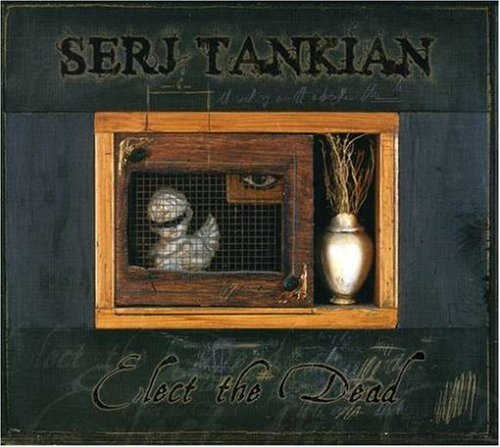 Serj Tankian - Elect The Dead album cover