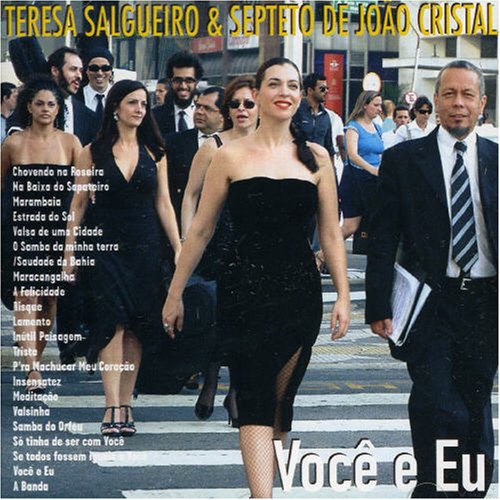Teresa Salgueiro - Voc&ecirc; E Eu album cover