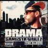 Gangsta Grillz: The Album by  Drama 