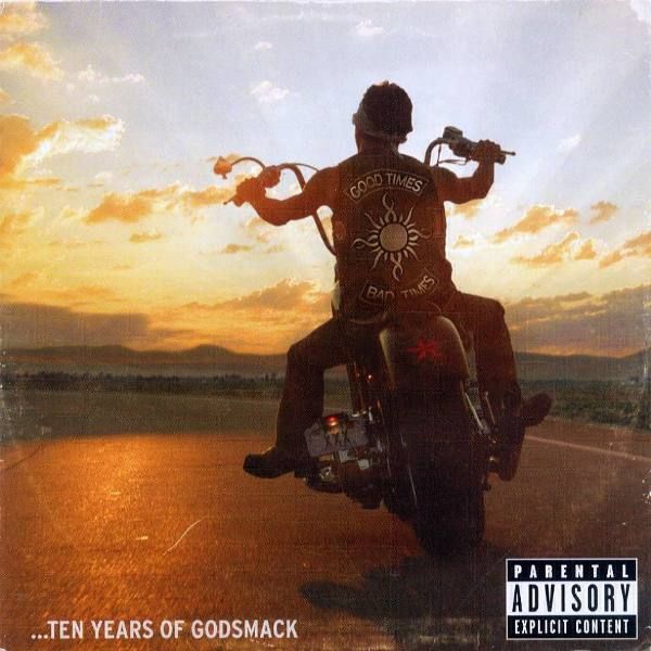 Godsmack - Good Times, Bad Times...ten Years Of Godsmack album cover