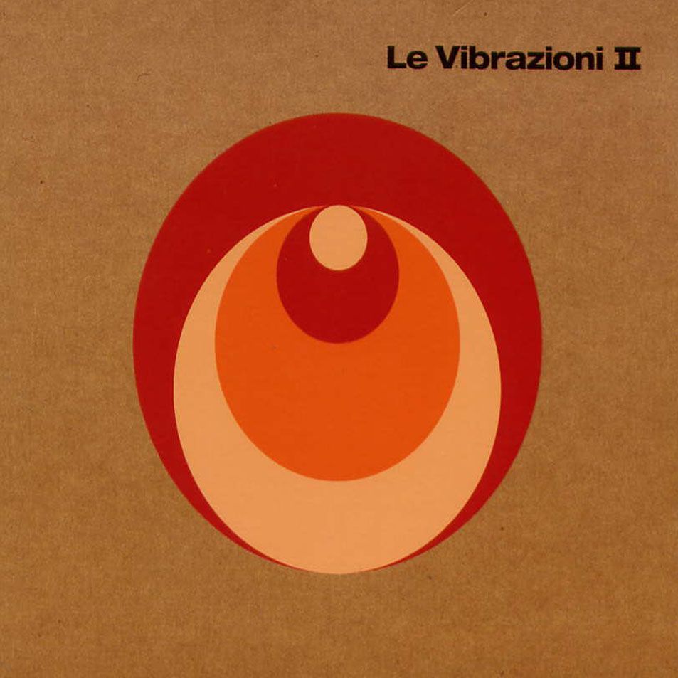 Le Vibrazioni - Le Vibrazioni Ii album cover