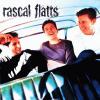 Rascal Flatts by  Rascal Flatts 