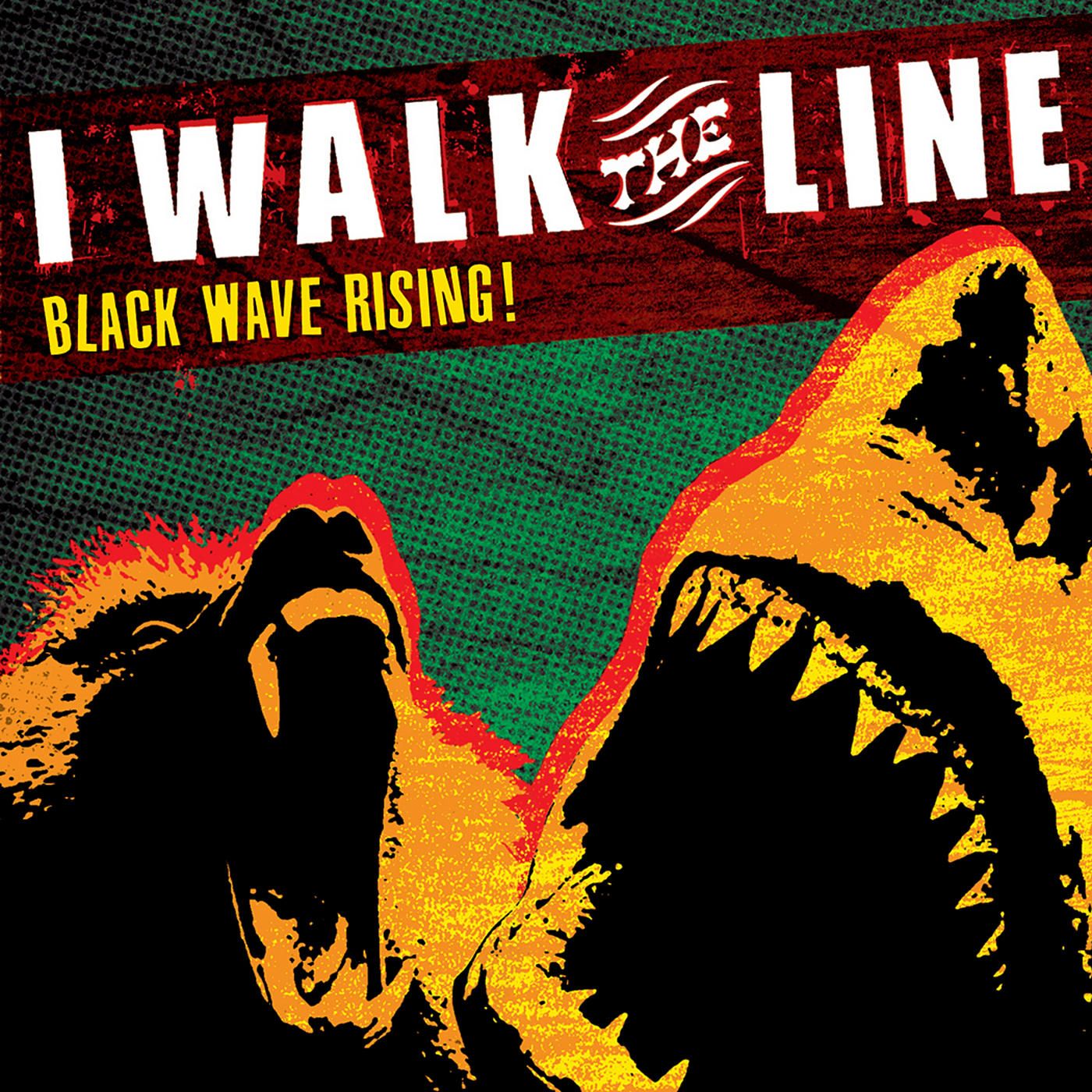 I Walk The Line - Black Wave Rising album cover