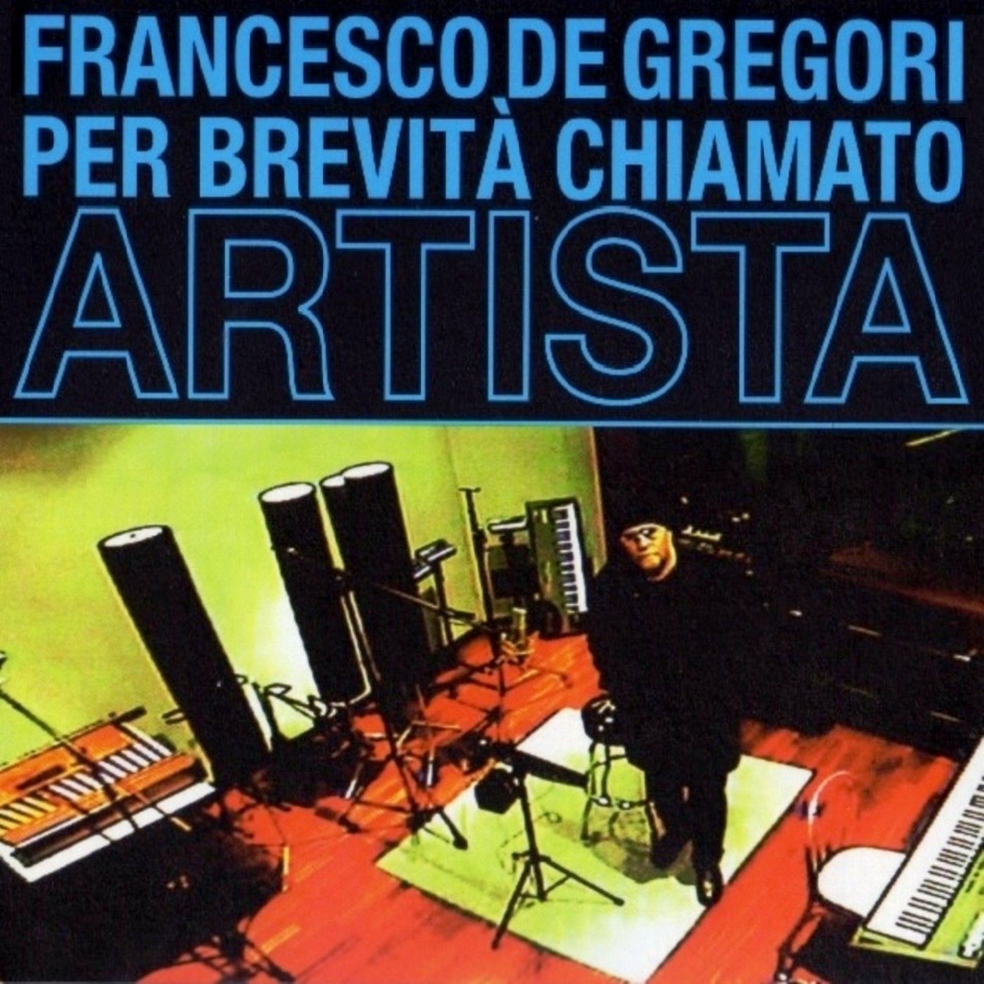 Francesco De Gregori - Per Brevit&agrave; Chiamato Artista album cover