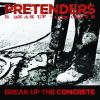 Break Up The Concrete by  Pretenders