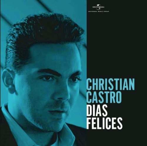 Christian Castro - Dias Felices album cover