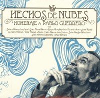 Hechos De Nubes - Homenaje A Pablo Guerrero album cover