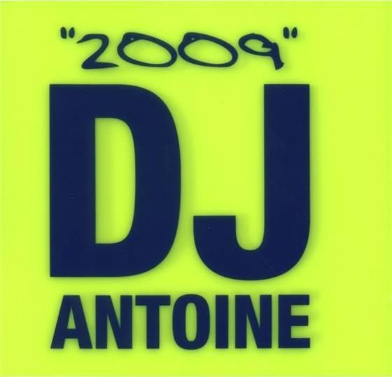 DJ Antoine - 2009 album cover