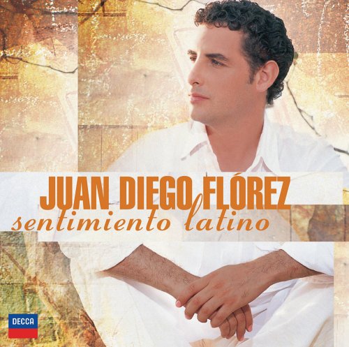 Juan Diego Fl&oacute;rez - Sentimiento Latino album cover