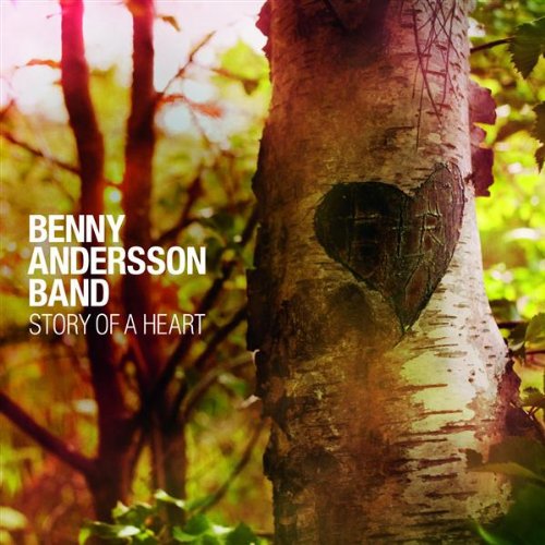 Benny Andersson Band - Story Of A Heart album cover