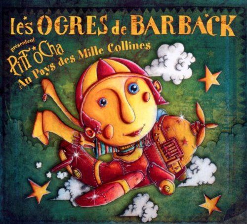 Les Ogres De Barback - Pitt Ocha 2 Au Pays Des Mille Collines album cover