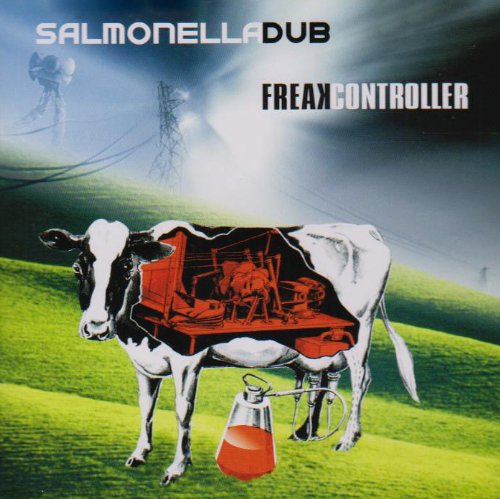 Salmonella Dub - Freak Controller album cover