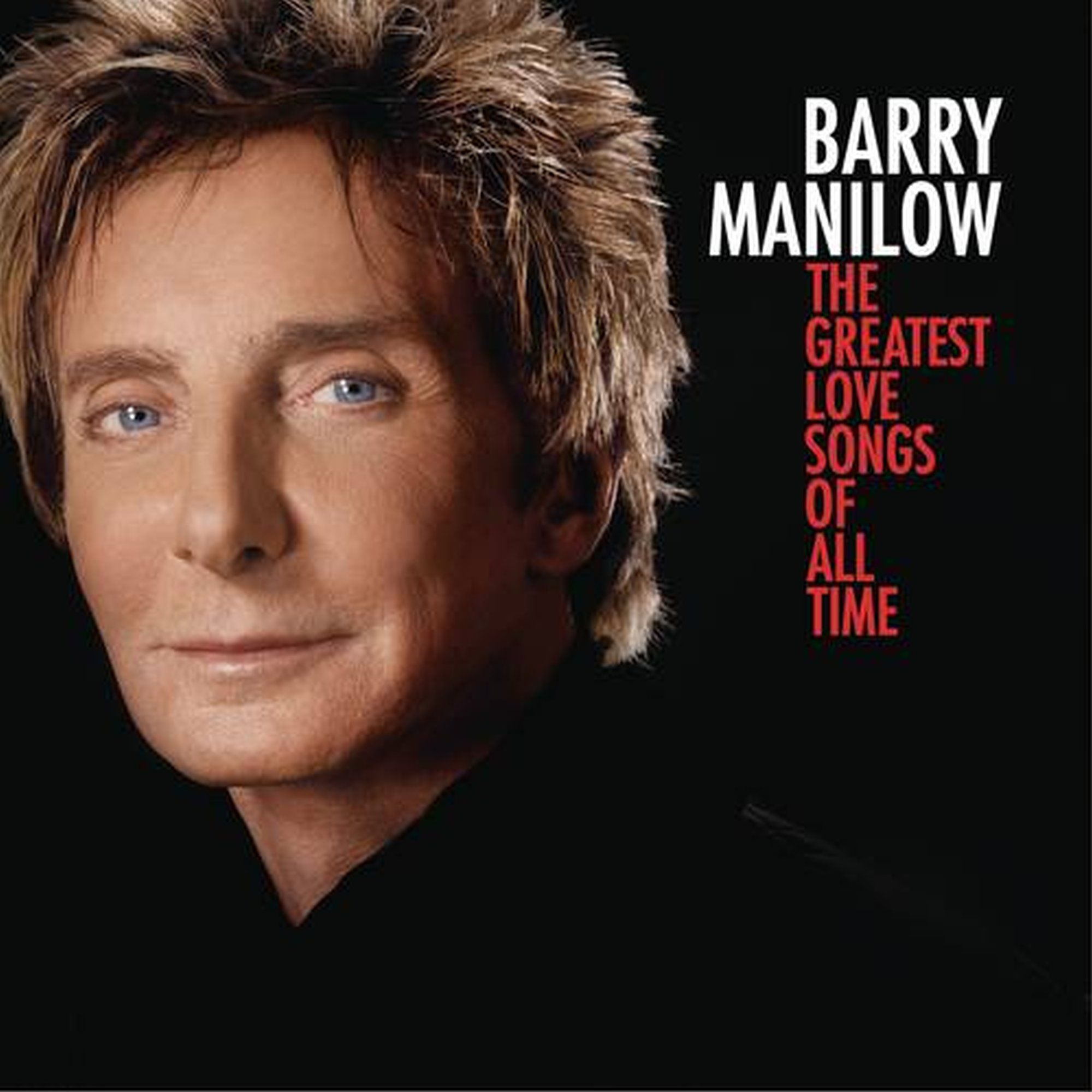 Barry Manilow - The Greatest Love Songs Of All Time album cover