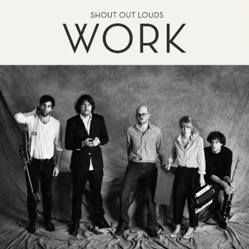 Shout Out Louds - Work album cover