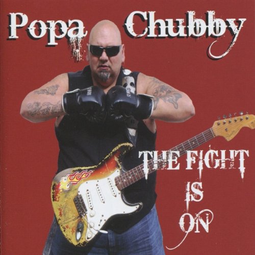Popa Chubby - The Fight Is On album cover