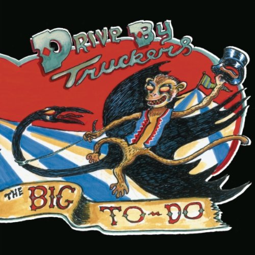 Drive-By Truckers - Big To-do album cover