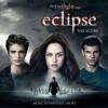 Eclipse - Bis(s) Zum Abendrot - The Score by  Howard Shore 