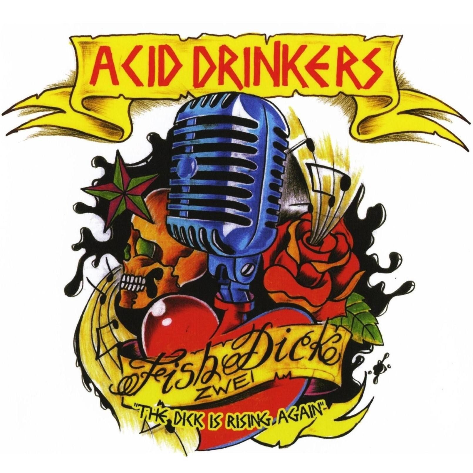 Acid Drinkers - Fishdick Zwei - The Dick Is Rising Again album cover