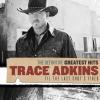 The Definitive Greatest Hits: Til The Last Shot's Fired by  Trace Adkins
