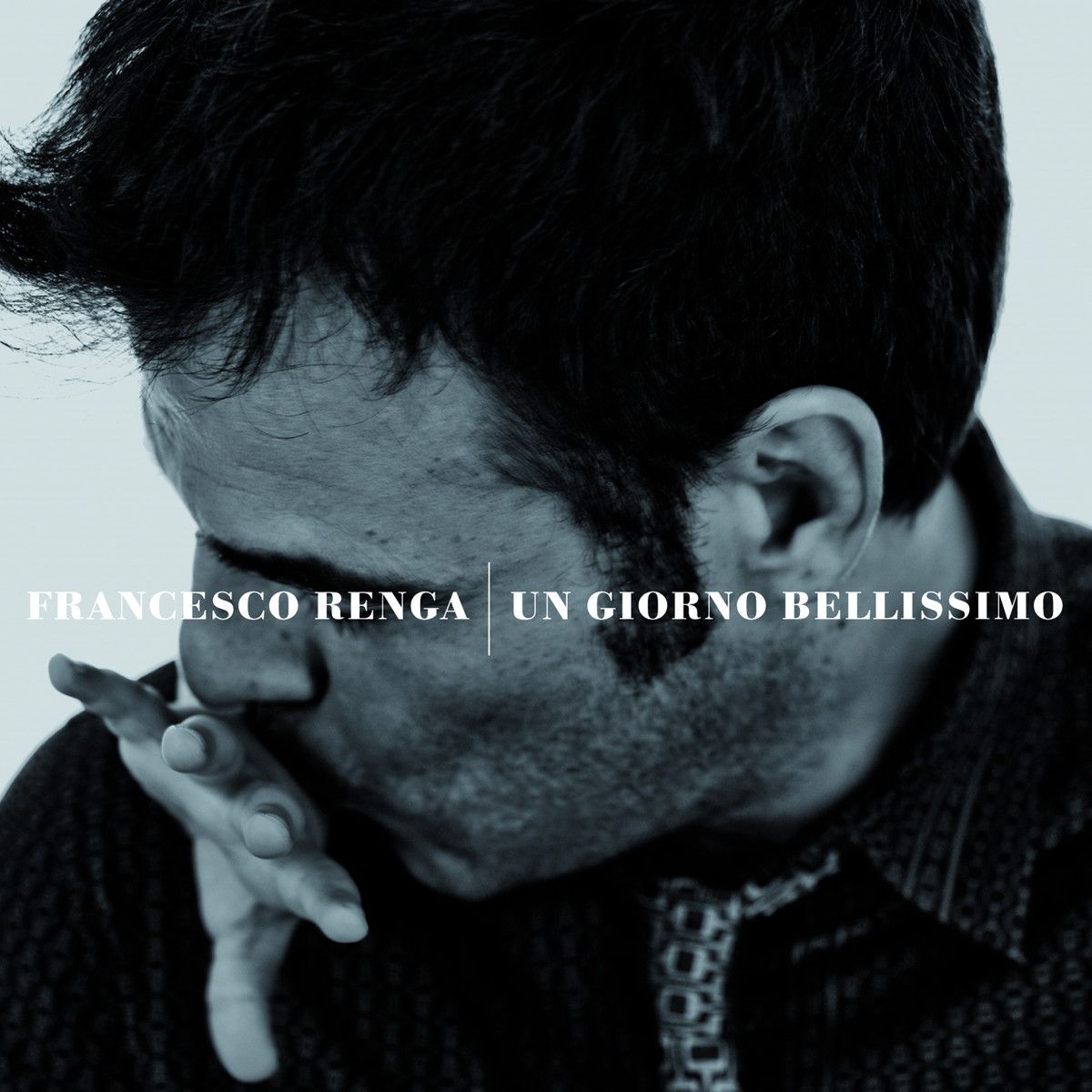 Francesco Renga - Un Giorno Bellissimo album cover