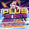 Plus De Hits Pour 2011 by  Various Artists