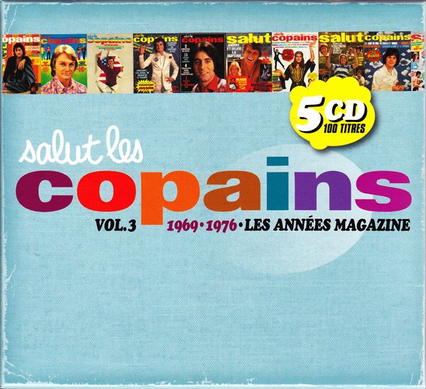 Various Artists - Salut Les Copains Volume 3: 1969-1976 - Les Années Magazine album cover
