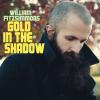 Gold In The Shadow by  William Fitzsimmons 