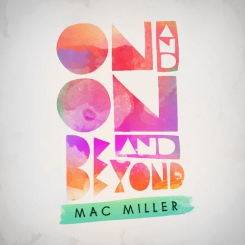 Mac Miller - On And On And Beyond (ep) album cover