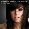 Find Me by  Christina Grimmie 